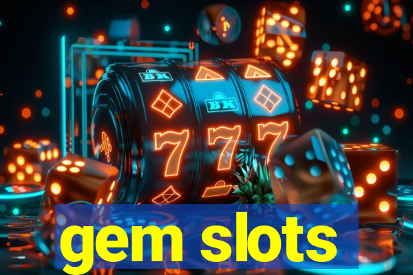 gem slots